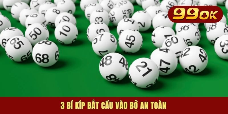 3 bí kíp bắt cầu vào bờ an toàn