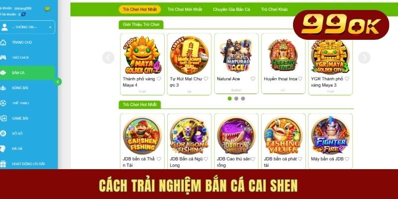Cách trải nghiệm bắn cá Cai Shen