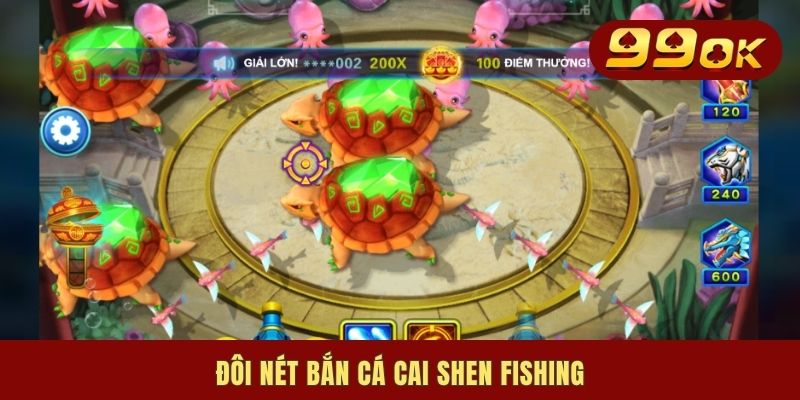 Đôi nét bắn cá Cai Shen Fishing