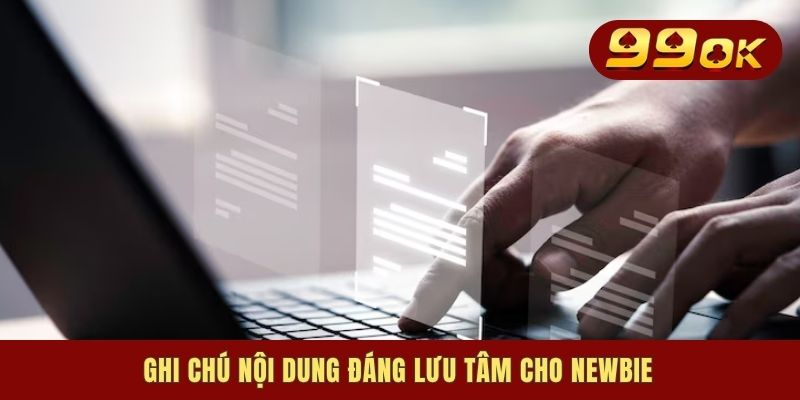 Ghi chú nội dung đáng lưu tâm cho newbie