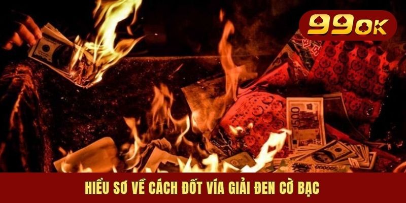 Hiểu sơ về cách đốt vía giải đen cờ bạc