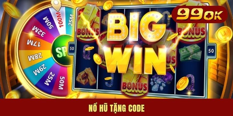 Nổ Hũ Tặng Code | Chỉ Dẫn Cách Tham Gia Ưu Đãi Mới Nhất 2025