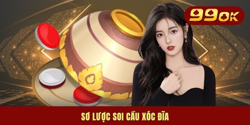 Sơ lược soi cầu xóc đĩa