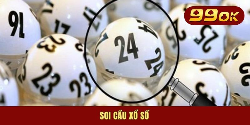 Top 5 Phương Pháp Soi Cầu Xổ Số Tăng Hiệu Quả 99% Vào Bờ