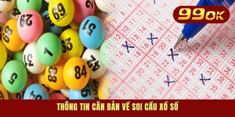 Thông tin căn bản về soi cầu xổ số