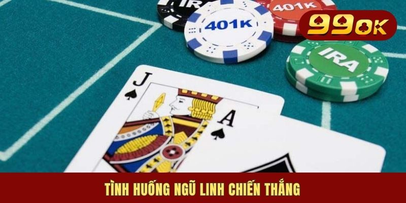 Tình huống ngũ linh chiến thắng