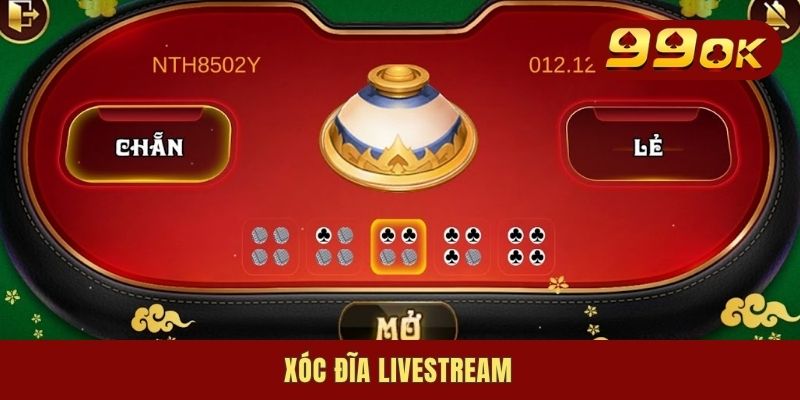 Xóc Đĩa Livestream - Hé Lộ Game Đổi Thưởng Đỉnh Nhất 2025